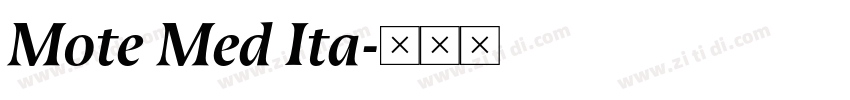 Mote Med Ita字体转换